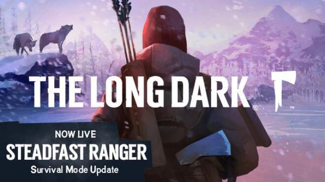 The Long Dark Steadfast Ranger Update v1 50 Free Download