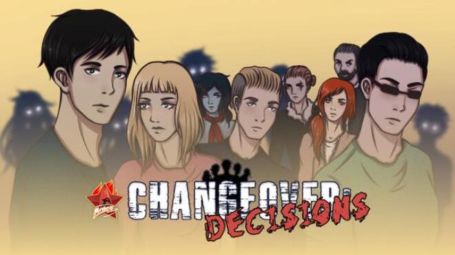 Changeover: Decisions Free Download
