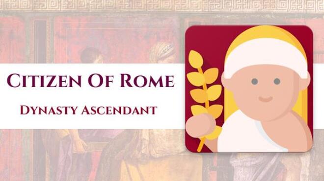 Citizen of Rome – Dynasty Ascendant v1.5.6