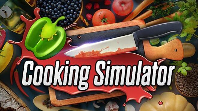 Cooking Simulator Update v1 2 2 12782 Free Download