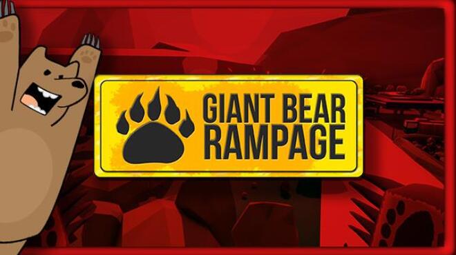 Giant Bear Rampage-Unleashed