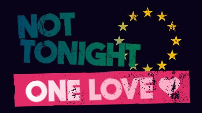 Not Tonight One Love Free Download