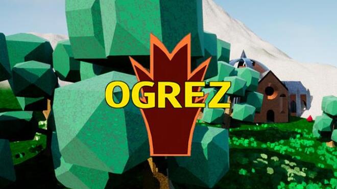Ogrez Free Download