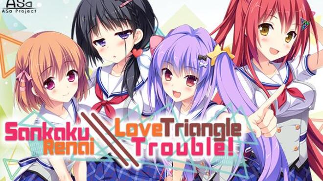 Sankaku Renai Love Triangle Trouble Free Download
