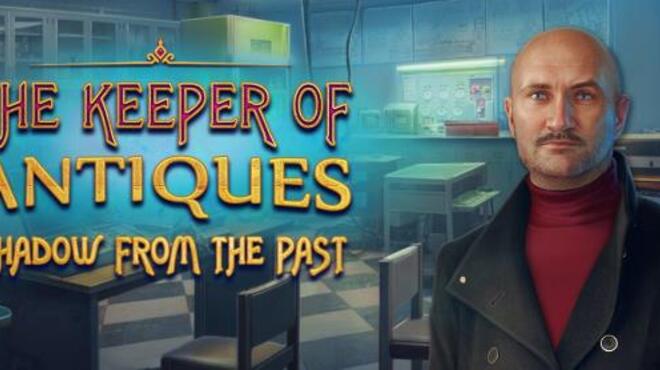 The Keeper of Antiques Shadows From The Past Free Download