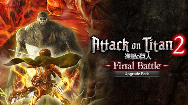 Attack on Titan 2 Final Battle Free Download