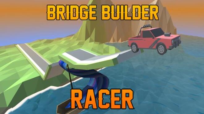 Bridge Builder Racer Free Download