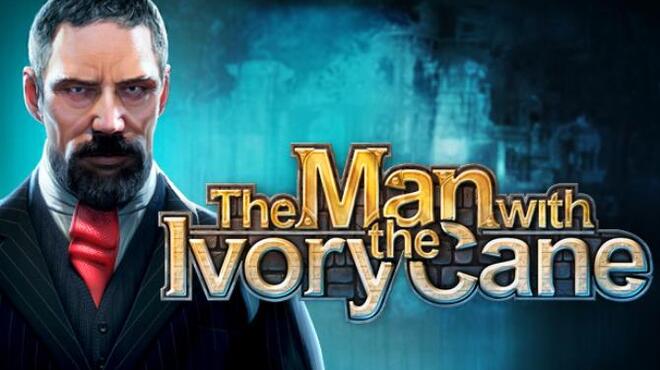 The Man with the Ivory Cane Free Download