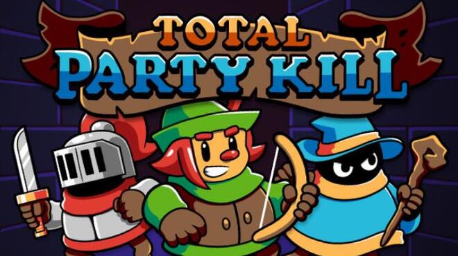 Total Party Kill Build 4097927