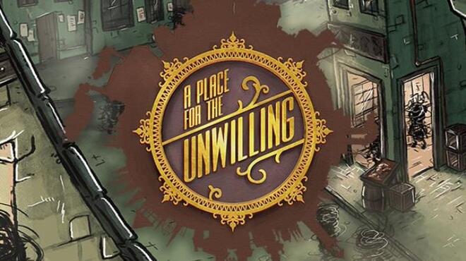 A Place for the Unwilling Update v1 0 33 Free Download