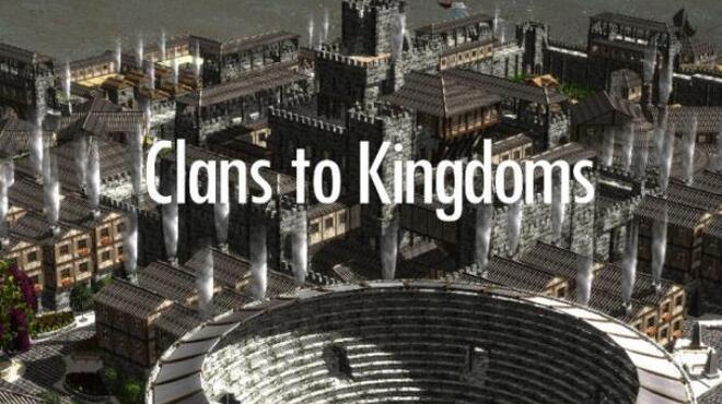Clans To Kingdoms Free Download