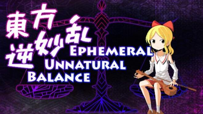 Ephemeral Unnatural Balance Free Download