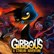 Gibbous A Cthulhu Adventure v1.8