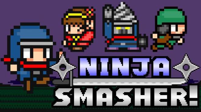 Ninja Smasher! Free Download