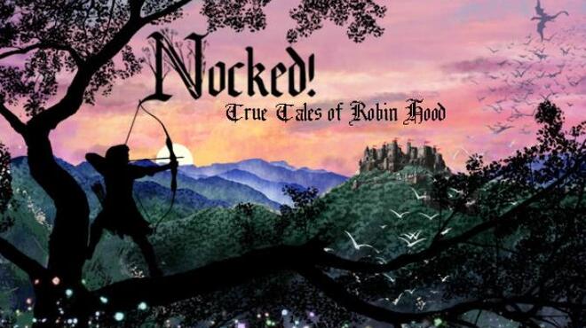 Nocked True Tales Of Robin Hood Free Download