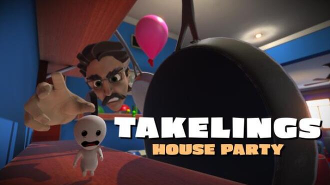 Takelings House Party Free Download