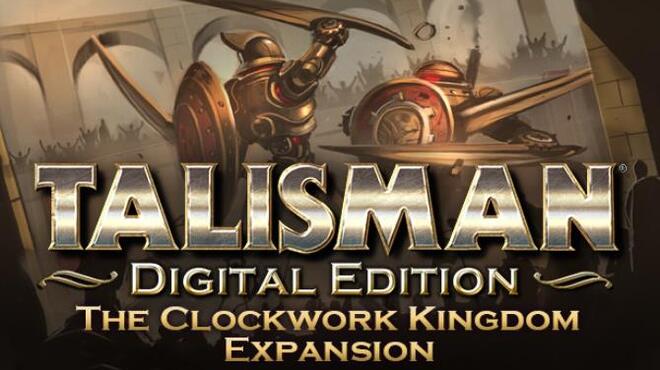 Talisman Digital Edition The Clockwork Kingdom Update v71516 Free Download