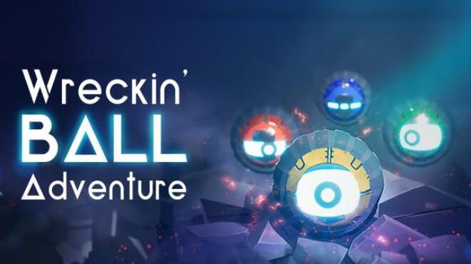 Wreckin Ball Adventure Free Download