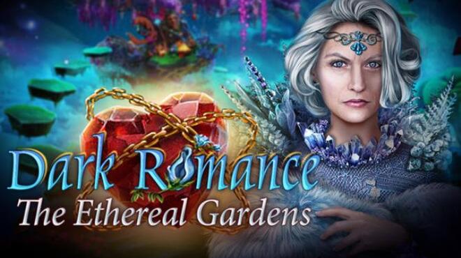 Dark Romance The Ethereal Gardens Collectors Edition Free Download