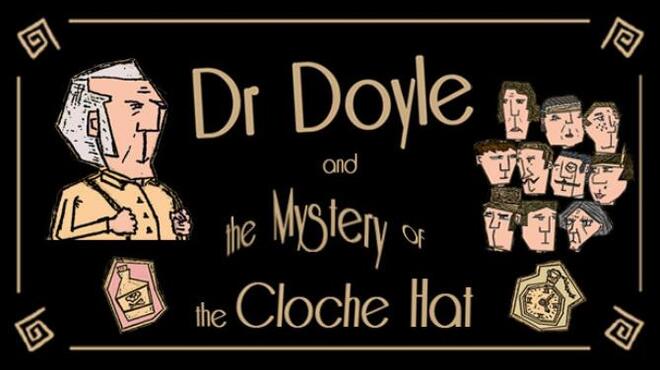 Dr. Doyle & The Mystery Of The Cloche Hat Free Download