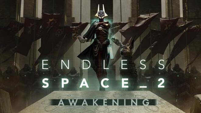 Endless Space 2 Awakening Free Download