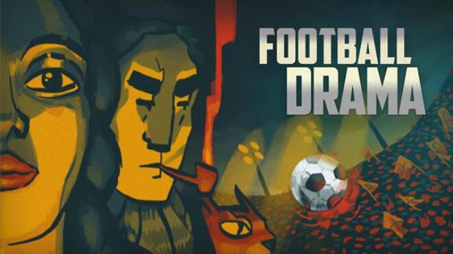 Football Drama X86 Free Download