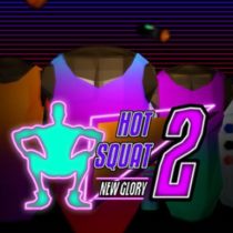 Hot Squat 2: New Glory