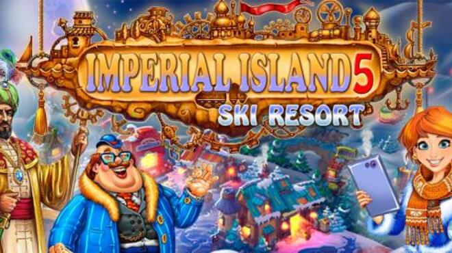 Imperial Island 5 Ski Resort Free Download