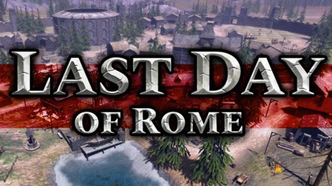 Last Day of Rome Free Download
