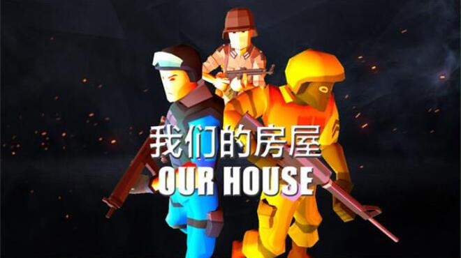 Our House Free Download