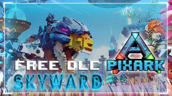 PixARK Skyward Update v1 68 incl DLC Free Download