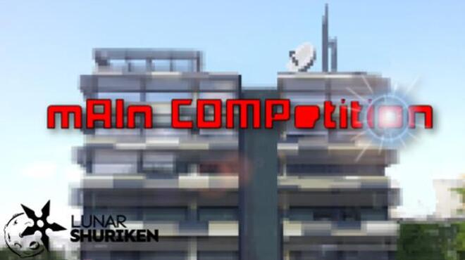 Main Competition Free Download