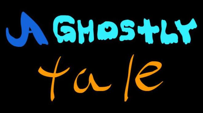 A Ghostly Tale Free Download