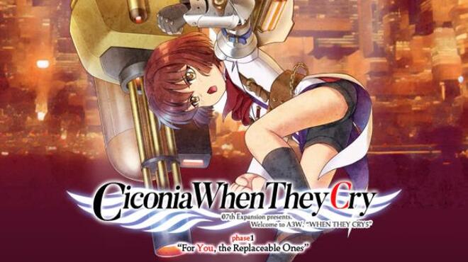 Ciconia When They Cry Phase 1 For You The Replaceable Ones-TiNYiSO