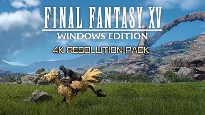 Final Fantasy XV Windows Edition 4K Resolution Pack Update Build 1261414 Free Download