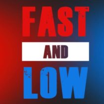 Fast and Low