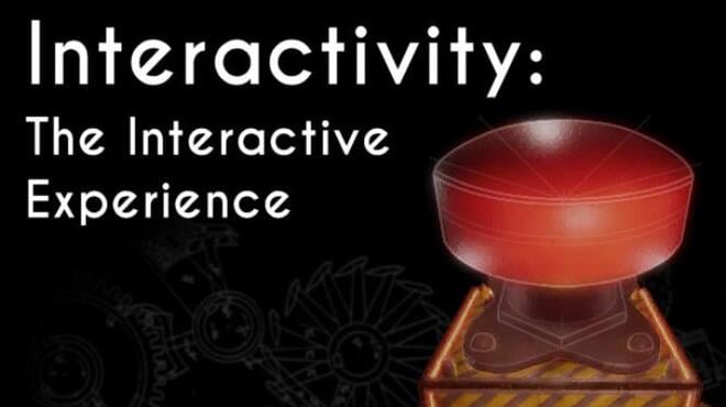 Interactivity The Interactive Experience Free Download