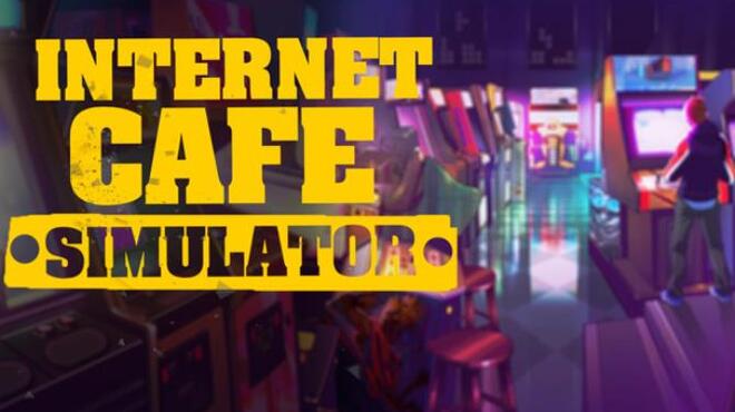 Internet Cafe Simulator Hotfix Free Download