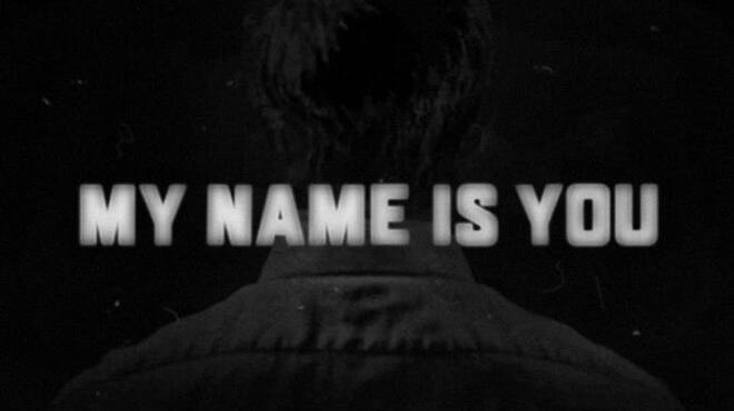 My Name is You Free Download