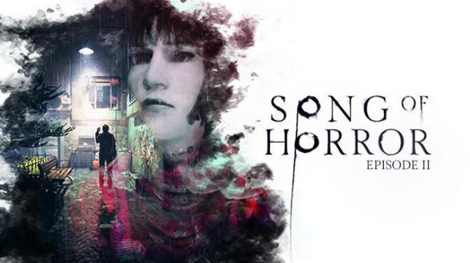 Song of Horror Episode 2 Free Download