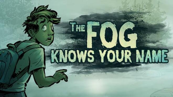 The Fog Knows Your Name Free Download