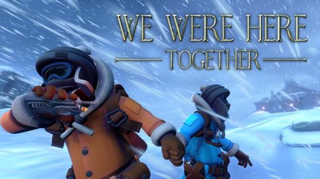 we were here together free download free