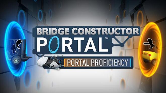 Bridge Constructor Portal Portal Proficiency Free Download
