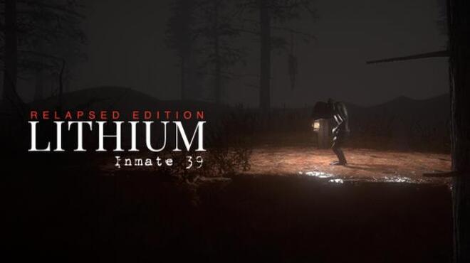 Lithium Inmate 39 Relapsed Edition Free Download