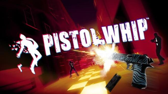 Pistol Whip v06.02.2020