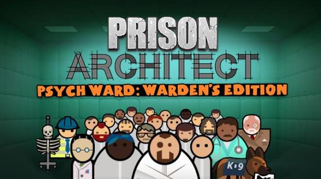 Prison Architect Psych Ward Wardens Edition Free Download