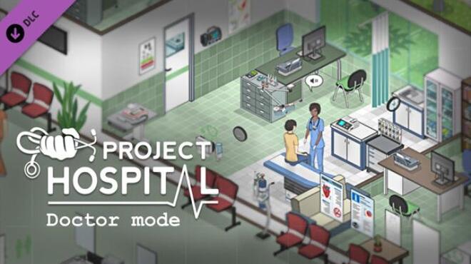 Project Hospital Doctor Mode Free Download
