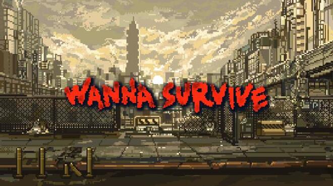 Wanna Survive v1 2 1 Free Download