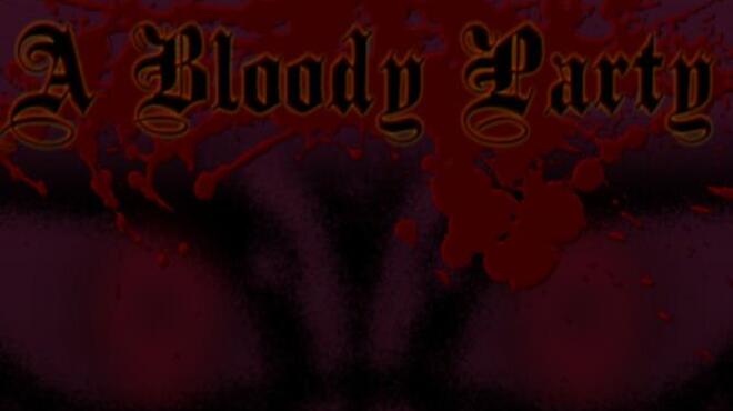 A Bloody Party Free Download