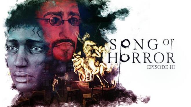 Song of Horror Episode 3 Update 1 Free Download